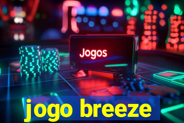 jogo breeze